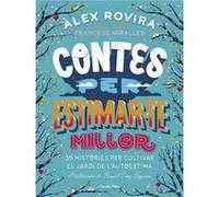 Contes Per Estimar-Te Millor - [Livre en VO] Rovira, Alex, Miralles, Francesc (Auteur)