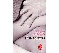 Contes pervers Régine Deforges (Auteur)