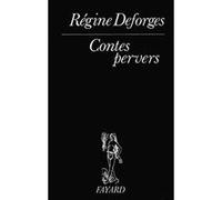 Contes pervers Régine Deforges (Auteur)