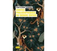 Contes philosophiques du monde entier Jean-Claude Carrière (Auteur)