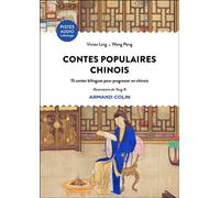 Contes populaires chinois 15 contes bilingues pour progresser en chinois - Vivian Ling - Armand Colin - broché - Méthode de langue