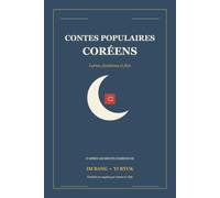 Contes populaires coréens: Lutins, fantômes et fées