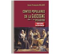 Contes Populaires De La Gascogne - Tome 2, Les Contes Mystiques - Les Superstitions