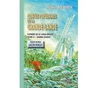 Contes populaires de la Grande-Lande: Tome 2. Edition bilingue français-gascon