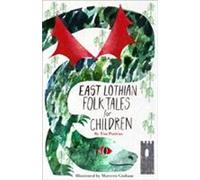 Contes populaires de l'East Lothian pour les enfants