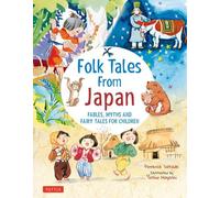 Contes populaires du Japon : Fables, mythes et contes de fées pour enfants