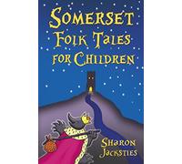 Contes populaires du Somerset pour les enfants