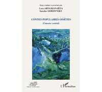 Contes populaires ossètes (Caucase central) - Iaroslav Lebedynsky - L'harmattan - broché - Contes / Légendes