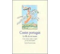 Contes portugais : La Fille du roi Maure