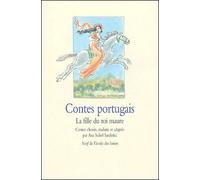 Contes portugais - La fille du roi maure