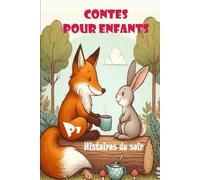 Contes pour enfants Histoires du soir 3-4 ans: Livre d'animaux éducatif enchantés pour Petits Rêveurs - 34 Histoires du soir pour enfants (6*9 in) 156 Pages
