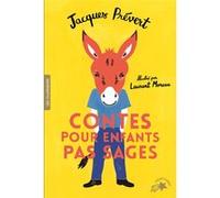 Contes pour enfants pas sages Jacques Prévert (Auteur), Laurent Moreau (Illustration)