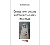 Contes pour enfants précoces et adultes infantiles