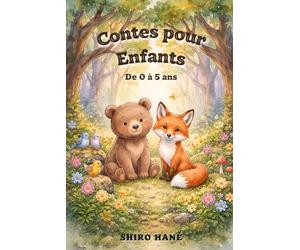 Contes pour enfants: Recueil de 20 histoires du soir illustrées pour bébés et petits enfants de 0-5 Ans | Lectures courtes, apaisantes et éducatives avec une morale positive pour s'endormir