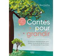 Contes pour grandir - 10 histoires thérapeutiques pour libérer la parole et les émotions et réenchan: 10 histoires thérapeutiques pour libérer la ... - à partager avec les enfants de 3 à 7 ans
