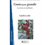 Contes pour grandir Isabelle Laville (Auteur)