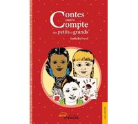 Contes pour le compte des petits et grands