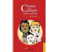 Contes pour le compte des petits et grands - Bytchello Prévil - Jets D'encre - broché - Roman junior dès 9 ans