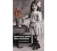 Contes pour petites filles criminelles