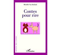 Contes pour rire - Michelle Van Hooland - L'harmattan - broché - Document jeunesse dès 3 ans