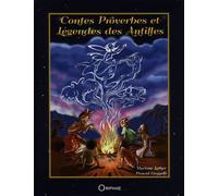 Contes Proverbes et Légendes des Antilles
