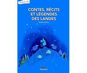 Contes, récits et légendes des Landes