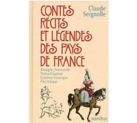 Claude Seignolle – Contes, récits et légendes des pays de France – Tome 1 : Bretagne, Normandie