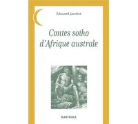 Contes sotho d'Afrique australe - Edouard Jacottet - Karthala - broché - Roman