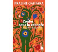 Praline Gay-Para – Contes sous la canopée : des quatre coins du monde – Poche