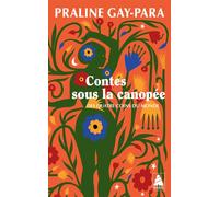 Contes sous la canopée Des quatre coins du monde - Praline Gay-Para - Actes sud - Poche - Contes / Légendes