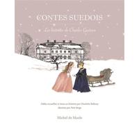 Contes suédois Les histoires de Charles-Gustave - Charles Gustave - Michel De Maule - broché - Contes et légendes jeunesse