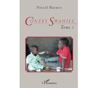 Contes Swahili (Tome 1) – Bilingue français-swahili – L'Harmattan
