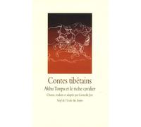 Contes tibétains - Akhu Tonpa et le riche cavalier