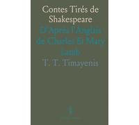 Contes Tirés de Shakespeare: D'Après l'Anglais de Charles Et Mary Lamb
