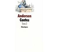 Contes - Tome 3 Hans-Christian Andersen (Auteur), Vilhelm Pedersen (Illustration), David Soldi (Traduction), Louis Moland (Traduction), Lorenz Frolich (Illustration)