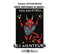 Contes traditionnels de Mayotte – nos ancêtres... les menteurs