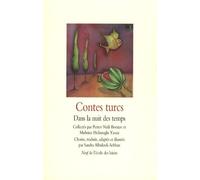 Contes turcs: Dans la nuit des temps