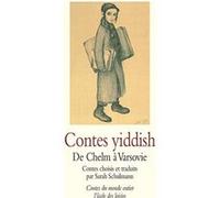 Contes yiddish Sarah Schulmann (Adapté), Abel Pann (Conception couverture ou illustration), Schulmann Sarah (Auteur)