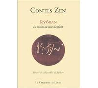 Contes zen : Ryôkan, le moine au coeur d'enfant