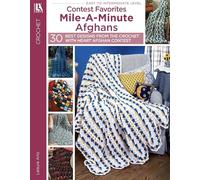 Contest Favorite Mile-a-minute Afghans: 30 Best Designs from the Crochet With Heart Afghan Contest