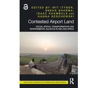 Contested Airport Land: Social-spatial Transformation and Environmental Injustice in Asia and Africa