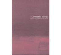Contested Bodies, Key Ideas Series