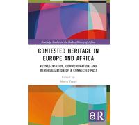 Contested Heritage in Europe and Africa