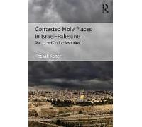Contested Holy Places In Israel-Palestine