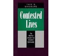 Contested Lives : The Abortion Debate In An American Community, Updated Edition