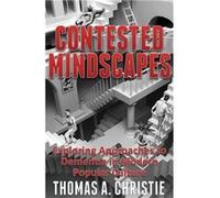 Contested Mindscapes Exploring Approaches to Dementia in Modern Popular Culture - Thomas A. Christie - Extremis Publishing Ltd. - Livre en Anglais Thomas A. ChristieThomas A. Christie (Auteur)
