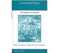 Contested Pasts, Memory and Narrative