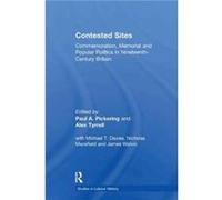 Contested Sites Paul A. Pickering Alex Tyrrell (Auteur)