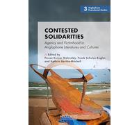 Contested Solidarities: Agency and Victimhood in Anglophone Literatures and Cultures