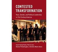 Contested Transformation: Race, Gender, and Political Leadership in 21st Century America - [Version Originale] Inconnu (Auteur)